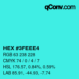 Color code: HEX #3FEEE4 | qconv.com