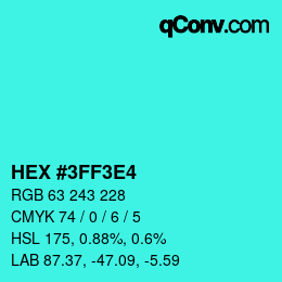 Color code: HEX #3FF3E4 | qconv.com