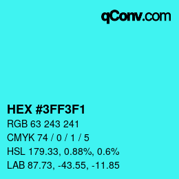 Color code: HEX #3FF3F1 | qconv.com