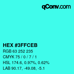 Color code: HEX #3FFCEB | qconv.com