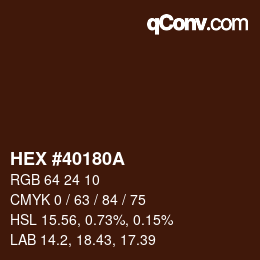 カラーコード: HEX #40180A | qconv.com