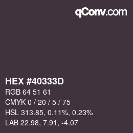 カラーコード: HEX #40333D | qconv.com