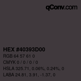 Code couleur: HEX #40393D00 | qconv.com