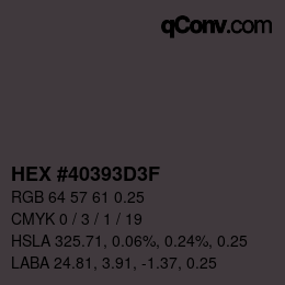 Farbcode: HEX #40393D3F | qconv.com