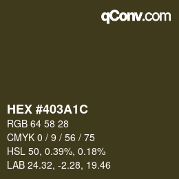 Color code: HEX #403A1C | qconv.com