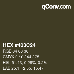 Color code: HEX #403C24 | qconv.com