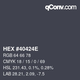 Color code: HEX #40424E | qconv.com