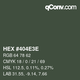Color code: HEX #404E3E | qconv.com