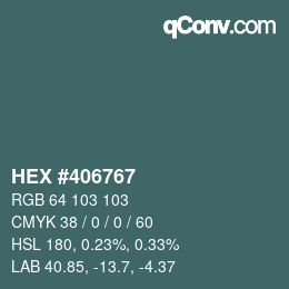 Color code: HEX #406767 | qconv.com