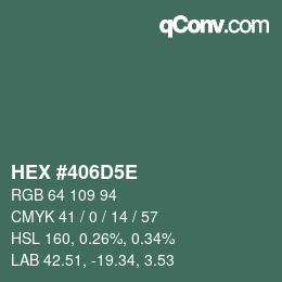 カラーコード: HEX #406D5E | qconv.com