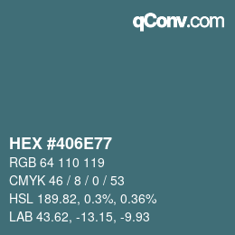 カラーコード: HEX #406E77 | qconv.com