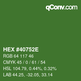 カラーコード: HEX #40752E | qconv.com
