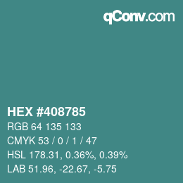 Color code: HEX #408785 | qconv.com
