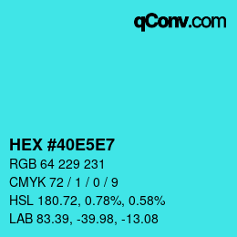 Farbcode: HEX #40E5E7 | qconv.com