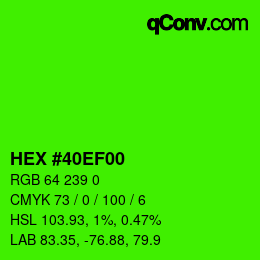 Color code: HEX #40EF00 | qconv.com