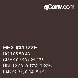 Color code: HEX #41322E | qconv.com