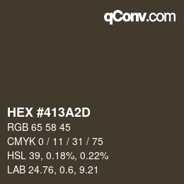 Color code: HEX #413A2D | qconv.com