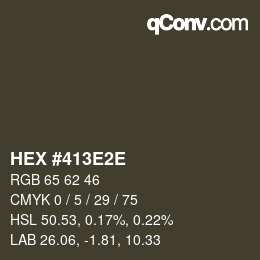 Color code: HEX #413E2E | qconv.com