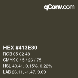 Color code: HEX #413E30 | qconv.com