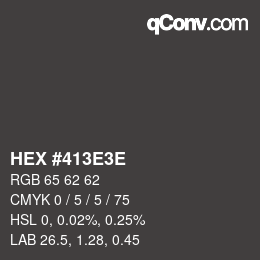 Color code: HEX #413E3E | qconv.com