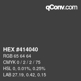 Farbcode: HEX #414040 | qconv.com