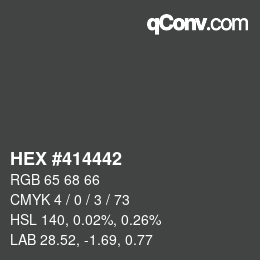 Color code: HEX #414442 | qconv.com