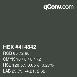 Farbcode: HEX #414842 | qconv.com