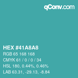 Color code: HEX #41A8A8 | qconv.com