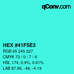 カラーコード: HEX #41F5E3 | qconv.com