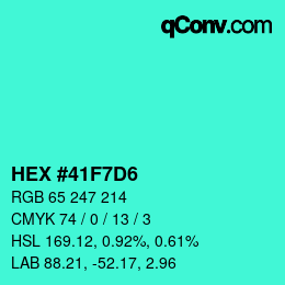 Color code: HEX #41F7D6 | qconv.com