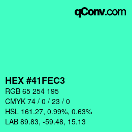 カラーコード: HEX #41FEC3 | qconv.com