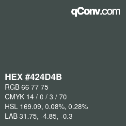 Color code: HEX #424D4B | qconv.com