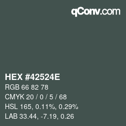 Color code: HEX #42524E | qconv.com