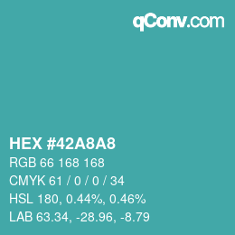 Color code: HEX #42A8A8 | qconv.com