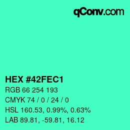 カラーコード: HEX #42FEC1 | qconv.com
