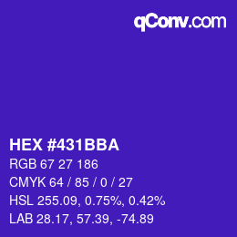 カラーコード: HEX #431BBA | qconv.com