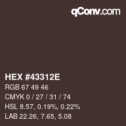 Color code: HEX #43312E | qconv.com