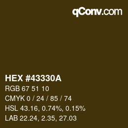颜色代码: HEX #43330A | qconv.com