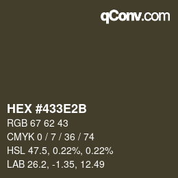 カラーコード: HEX #433E2B | qconv.com