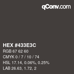 カラーコード: HEX #433E3C | qconv.com