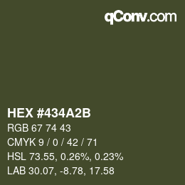 カラーコード: HEX #434A2B | qconv.com