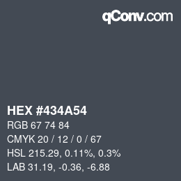 Color code: HEX #434A54 | qconv.com