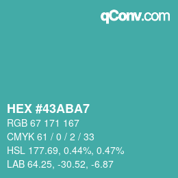 Color code: HEX #43ABA7 | qconv.com