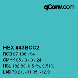 颜色代码: HEX #43BCC2 | qconv.com