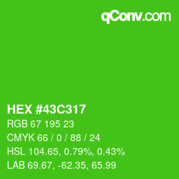 カラーコード: HEX #43C317 | qconv.com
