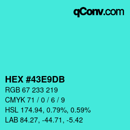 カラーコード: HEX #43E9DB | qconv.com