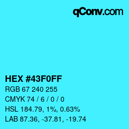 Color code: HEX #43F0FF | qconv.com