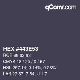 Farbcode: HEX #443E53 | qconv.com