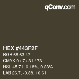 Color code: HEX #443F2F | qconv.com