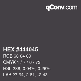 颜色代码: HEX #444045 | qconv.com
